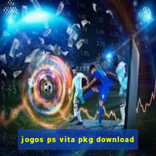 jogos ps vita pkg download